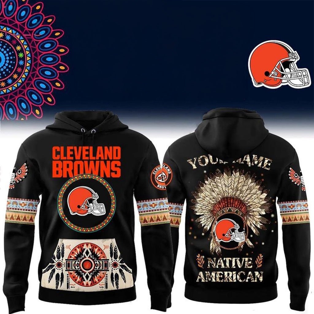 Custom Cleveland Browns Native American Heritage Month Hoodie Browns Merch Gifts For Friends
