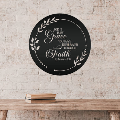Christian Wall art Ephesians 2:8, It is by Grace you have been saved through Faith metal sign, Religious Home Decor