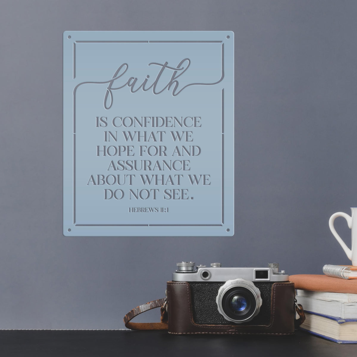 Bible Verse Sign, Christian Home Decor, Hebrews 11 Bible verse about Faith, Makes a unique gift idea.