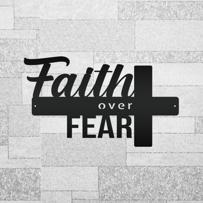 Christian Metal Sign - Faith over Fear