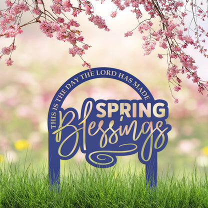 Metal Christian Spring Blessings Metal Yard Stake - Spring Decor - This is the day the Lord has made