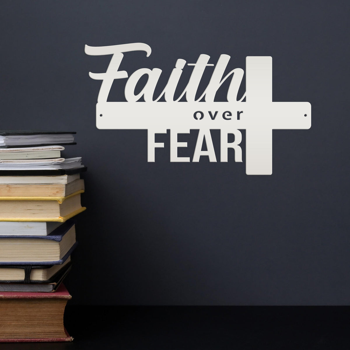 Christian Metal Sign - Faith over Fear