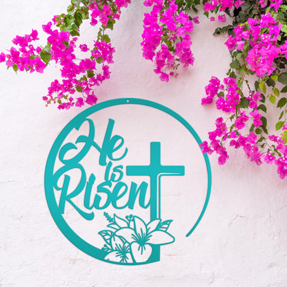 Easter Decor - He is Risen Indeed - Unique Christian Metal Art